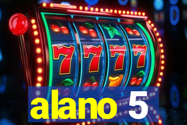 alano 5